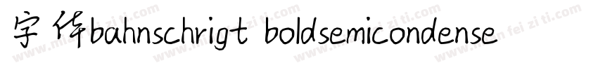 字体bahnschrigt boldsemicondensed字体转换
